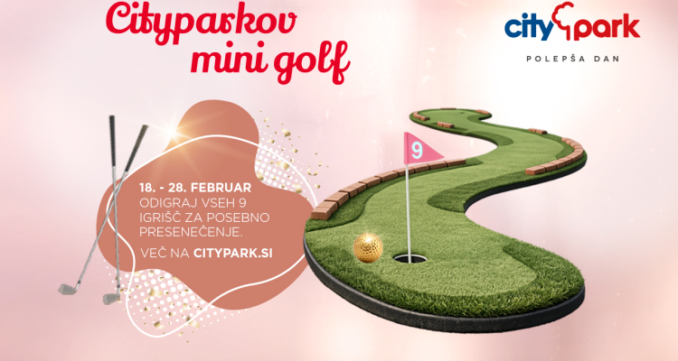 V Citypark prihaja brezplačni mini golf
